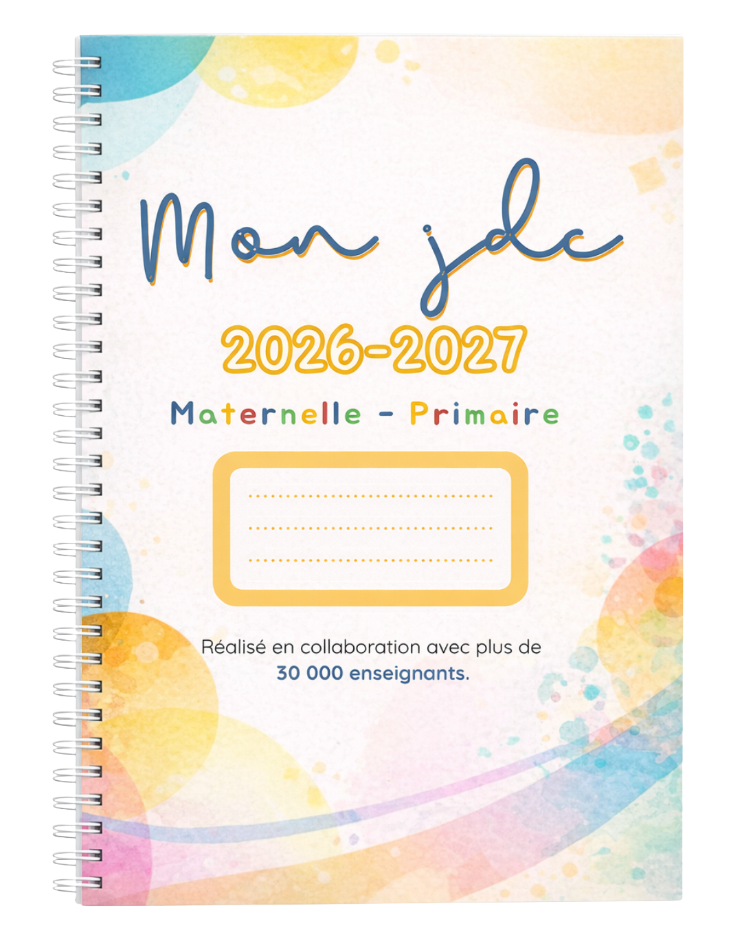 Agenda de l’Enseignant 2026-2027 : Maternelle | Primaire format relié