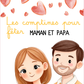 👩‍👧‍👦🎶 Les comptines pour fêter maman et papa 💝