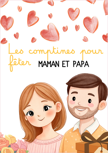 Les comptines pour fêter maman et papa