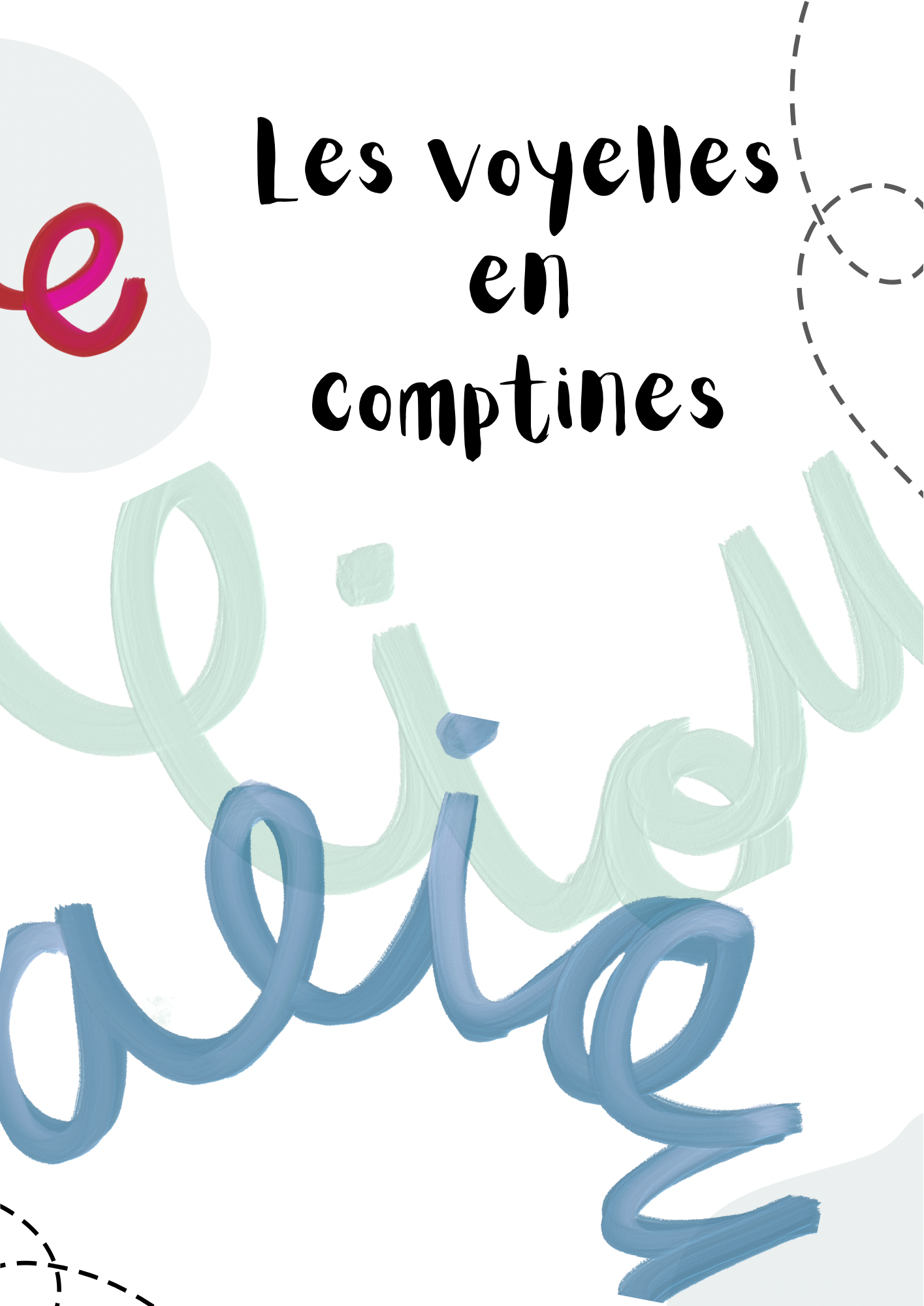 Les voyelles en comptines (69 comptines inédites!) Maternelle & Primaire