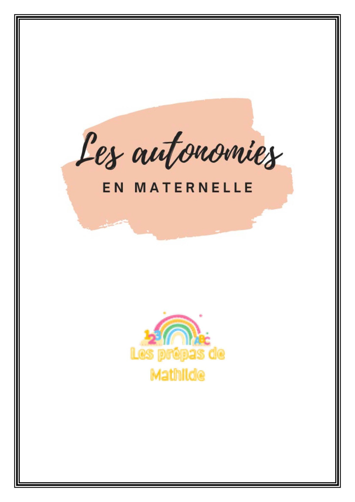 Les autonomies en maternelle (Prépas types)