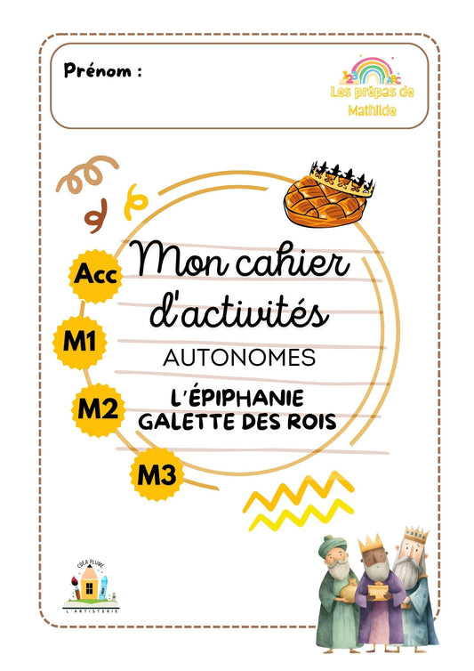 Cahiers autonomes : l'Épiphanie/Galette des rois (Accueil, M1, M2,M3)